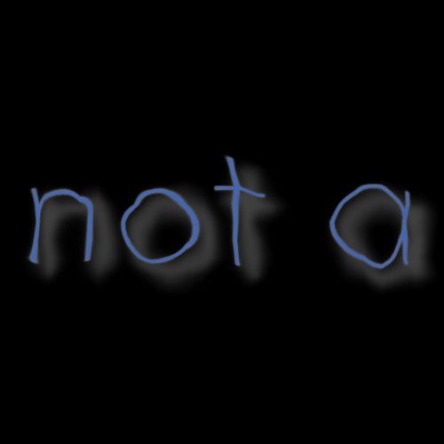 bluetext 'not a'